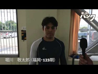 堀川敬太郎選手インタビュー　取手競輪６月２１日出走予定