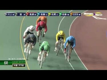 [チ予選] FⅡ ＷＩＮＴＩＣＫＥＴ杯 初日6Ｒ ミッドナイト