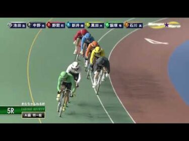[Ａ級一般] FⅡきむちゃんねる杯  最終日5Ｒ ミッドナイト
