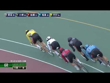 [Ｓ級一般] FⅠ サンケイスポーツ賞  最終日6Ｒ